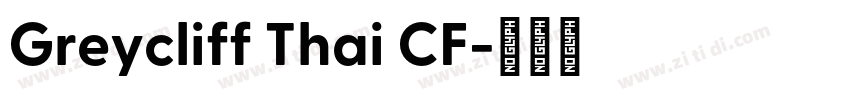 Greycliff Thai CF字体转换 Greycliff Thai CF字体转换